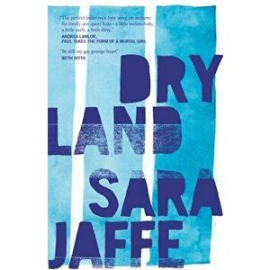 Dryland, Paperback - Sara Jaffe imagine