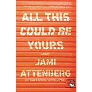 All This Could Be Yours, Paperback - Jami Attenberg imagine