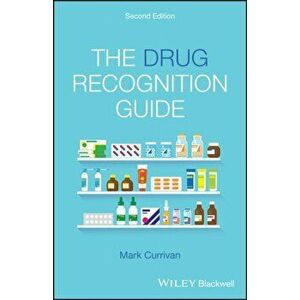 Drug Recognition Guide, Paperback - Mark Currivan imagine