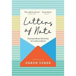 Letters of Note. Correspondence Deserving of a Wider Audience, Main, Hardback - *** imagine