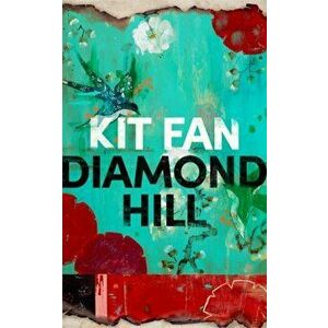 Diamond Hill, Hardback - Kit Fan imagine