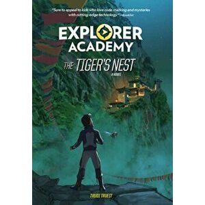 Explorer Academy: The Tiger's Nest (Book 5), Hardback - Trudi Trueit imagine