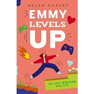Emmy Levels Up, Paperback - Helen Harvey imagine