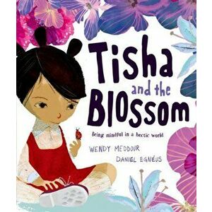 Tisha and the Blossom, Paperback - Wendy Meddour imagine