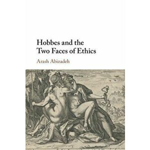 Hobbes and the Two Faces of Ethics. New ed, Paperback - *** imagine