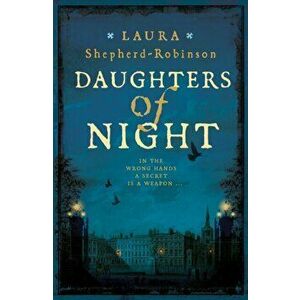 Daughters of Night, Hardback - Laura Shepherd-Robinson imagine