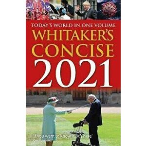 Whitaker's Concise 2021. Today's World In One Volume, Paperback - Whitaker'S imagine