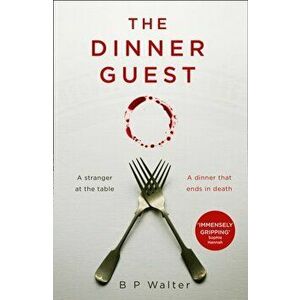 Dinner Guest, Paperback - B P Walter imagine