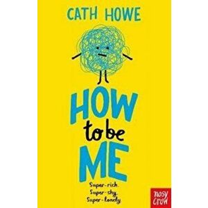 How to be Me, Paperback - Cath Howe imagine