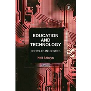 Education and Technology. Key Issues and Debates, 3 ed, Paperback - *** imagine