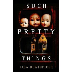 Such Pretty Things, Paperback - Lisa Heathfield imagine