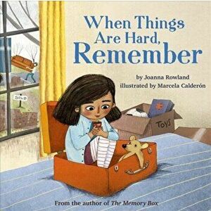 When Things Are Hard, Remember, Hardback - Joanna Rowland imagine