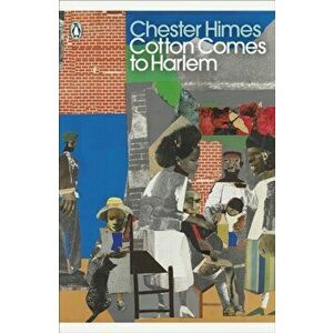 Cotton Comes to Harlem, Paperback - Chester Himes imagine
