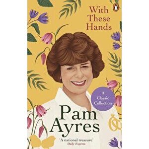 With These Hands, Paperback - Pam Ayres imagine