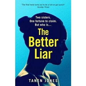 Better Liar, Paperback - Tanen Jones imagine