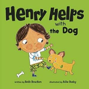 Henry Helps with the Dog, Board book - Beth Bracken imagine