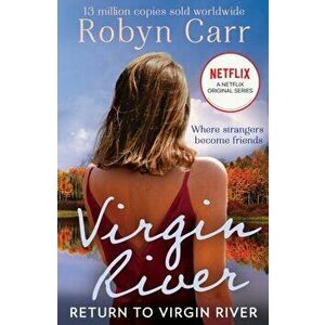 Return To Virgin River, Paperback - Robyn Carr imagine