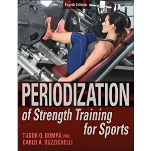 Periodization of Strength Training for Sports, Paperback - Carlo Buzzichelli imagine