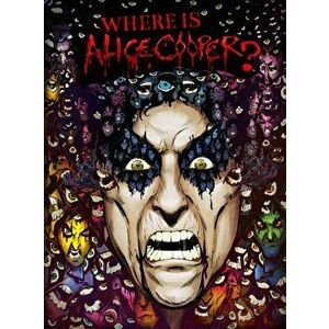 Where Is Alice Cooper?, Hardback - Lindsay Lee imagine
