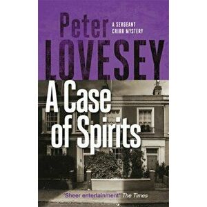 Case of Spirits. The Sixth Sergeant Cribb Mystery, Paperback - Peter Lovesey imagine