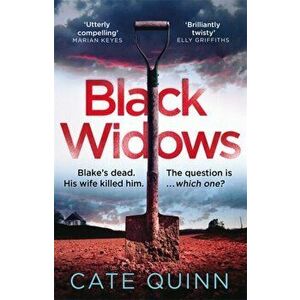Black Widows. Blake's dead. His wife killed him. The question is... which one?, Hardback - Cate Quinn imagine
