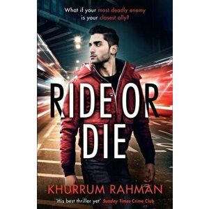 Ride or Die, Paperback - Khurrum Rahman imagine