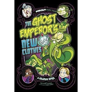 Ghost Emperor's New Clothes. A Graphic Novel, Paperback - Benjamin Harper imagine