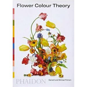 Flower Colour Theory, Paperback - Michael Putnam imagine