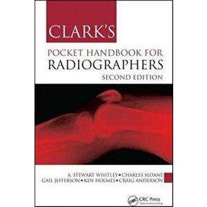 Clark's Pocket Handbook for Radiographers. 2 New edition, Paperback - Craig (University of Cumbria) Anderson imagine