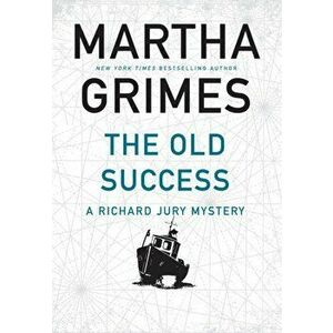 Old Success, Paperback - Martha Grimes imagine