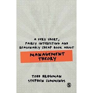Very Short, Fairly Interesting and Reasonably Cheap Book about Management Theory, Paperback - Stephen Cummings imagine