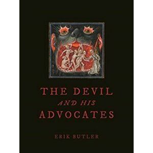 Devil and His Advocates, Hardback - Erik Butler imagine