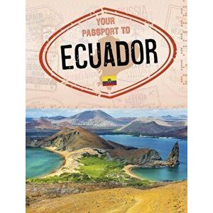 Your Passport to Ecuador, Hardback - Sarah Cords imagine