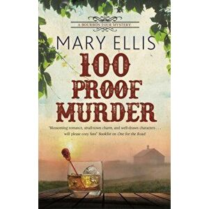 100 Proof Murder, Hardback - Mary Ellis imagine