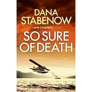 So Sure of Death, Paperback - Dana Stabenow imagine
