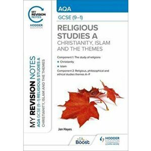 My Revision Notes: AQA GCSE (9-1) Religious Studies Specification A Christianity, Islam and the Religious, Philosophical and Ethical Themes, Paperback imagine
