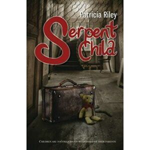 Serpent Child, Paperback - Patricia Riley imagine