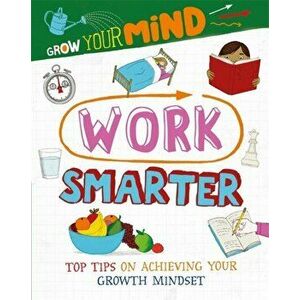 Work Smarter, Paperback - Alice Harman imagine
