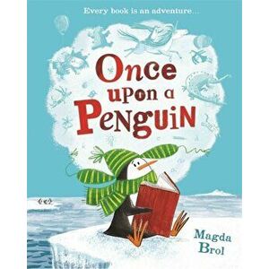 Once Upon a Penguin, Paperback - Magda Brol imagine