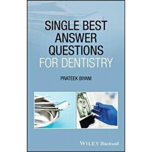 Single Best Answer Questions for Dentistry, Paperback - Prateek Biyani imagine