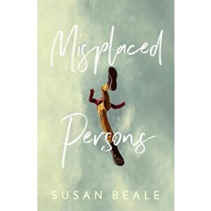 Misplaced Persons, Hardback - Susan Beale imagine