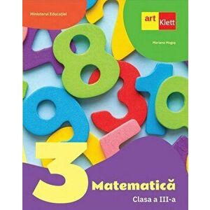 Matematica. Clasa a III-a - Mariana Mogos imagine