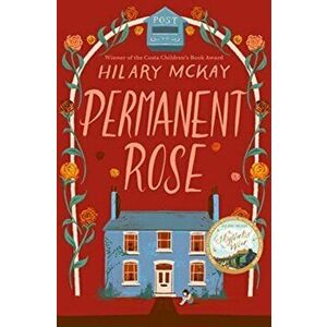 Permanent Rose, Paperback - Hilary Mckay imagine