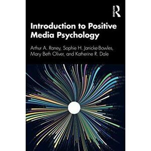Introduction to Positive Media Psychology, Paperback - Katherine R. Dale imagine