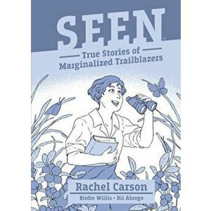 Seen: Rachel Carson, Paperback - Birdie Willis imagine