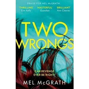Two Wrongs, Hardback - Mel Mcgrath imagine