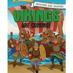 The Vikings are coming!, Paperback - Paul Mason imagine
