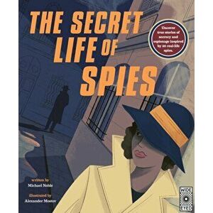Secret Life of Spies, Hardback - Michael Noble imagine