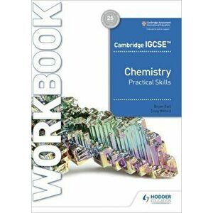 Cambridge IGCSE (TM) Chemistry Practical Skills Workbook, Paperback - Doug Wilford imagine