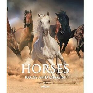 Horses. Breeds and Origins, Hardback - Salvador Bocharan imagine